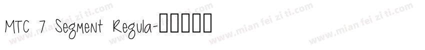MTC 7 Segment Regula字体转换